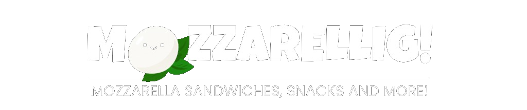 Mozzarellig — Mozzarella Sandwiches, Snacks and More!